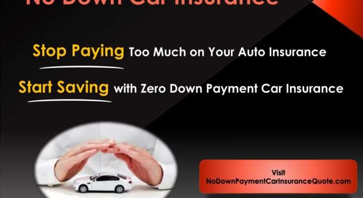 Insurance with No Down Payment